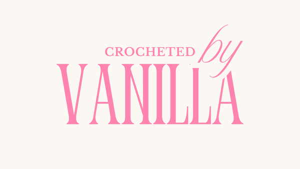 Crocheted by Vanilla